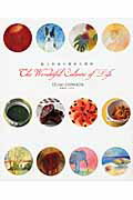 ISBN 9784861131745 The Wonderful Colours of Life 絵と料理の親密な関係/スマ-トシップ/大和田いずみ サンクチュアリパプリッシング 本・雑誌・コミック 画像