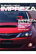 ISBN 9784861440731 Subaru new Impreza perfect book 新型インプレッサ完全解説／歴代モデルhistory/八重洲出版 八重洲出版 本・雑誌・コミック 画像