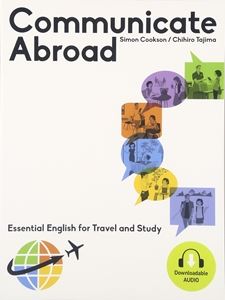 ISBN 9784863122772 Ｃｏｍｍｕｎｉｃａｔｅ　Ａｂｒｏａｄ 留学を成功させるコミュニケ-ションスキル  /センゲ-ジラ-ニング/サイモン・クックソン センゲ-ジラ-ニング 本・雑誌・コミック 画像