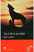 ISBN 9784864072953 洋書＞Ｔｈｅ　ｃａｌｌ　ｏｆ　ｔｈｅ　ｗｉｌｄ   /Ｍａｃｍｉｌｌａｎ/ジャック・ロンドン ＤＩＰ 本・雑誌・コミック 画像