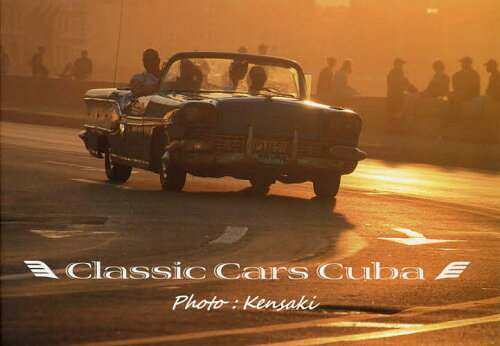 ISBN 9784865620719 Ｃｌａｓｓｉｃ　Ｃａｒｓ　Ｃｕｂａ 崎田憲一写真集  /日本写真企画/崎田憲一 日本写真企画 本・雑誌・コミック 画像