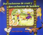 ISBN 9784880125886 Dos cachorros de coati´ y dos cachorros/新世研/オラシオ・キロ-ガ 新世研 本・雑誌・コミック 画像