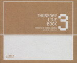 ISBN 9784916019455 THURSDAY LIVE BOOK TRACKS OF THREE YEARS 芸術・芸能・エンタメ・アート ジェイロックマガジン社 本・雑誌・コミック 画像