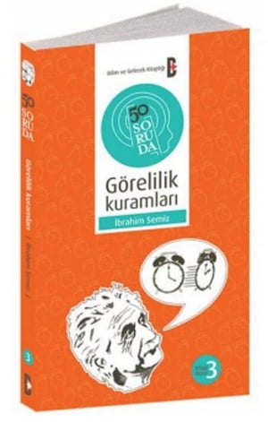 ISBN 9786055888114 50 Soruda G?relilik Kuramlar? ?brahim Semiz 本・雑誌・コミック 画像