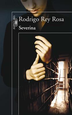 ISBN 9786071111357 Severina/ALFAGUARA/Rodrigo Rey Rosa 本・雑誌・コミック 画像