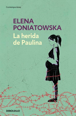 ISBN 9786073821780 La Herida de Paulina / Paulina's Wound/DEBOLSILLO/Elena Poniatowska 本・雑誌・コミック 画像