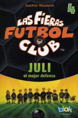 ISBN 9786074804478 Juli El Mejor Defensa. Las Fieras del Futbol 4/EDICIONES BARATARIA/Joachim Masannek 本・雑誌・コミック 画像