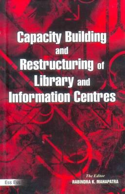 ISBN 9788170006213 Capacity Building and Restructuring of Library and Information Centres/ESS ESS PUBN/Rabindra K. Mahapatra 本・雑誌・コミック 画像