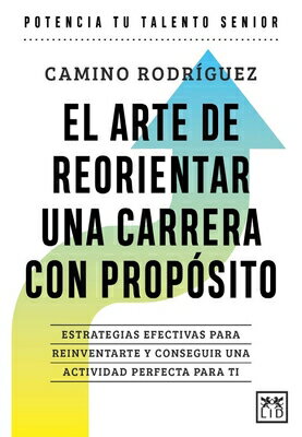 ISBN 9788410221185 El Arte de Reorientar Una Carrera Con Propsito/LID EDIT/Camino Rodriguez Gonzalez 本・雑誌・コミック 画像