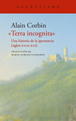 ISBN 9788419958020 Terra Incognita/EL ACANTILADO/Alain Corbin 本・雑誌・コミック 画像