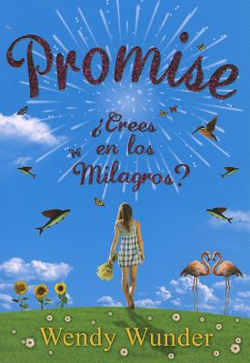 ISBN 9788424641542 Promise: ?Crees en los Milagros? = The Probability of Miracles/LA GALERA/Wendy Wunder 本・雑誌・コミック 画像