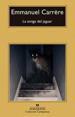 ISBN 9788433922014 La Amiga del Jaguar/EDIT ANAGRAMA/Emmanuel Carrere 本・雑誌・コミック 画像