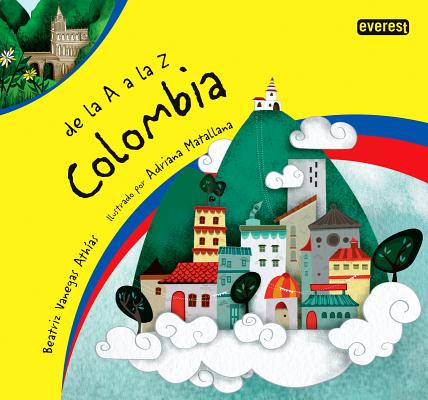 ISBN 9788444146973 de La A A La Z Colombia/EVEREST/Beatriz Vanegas Athias 本・雑誌・コミック 画像