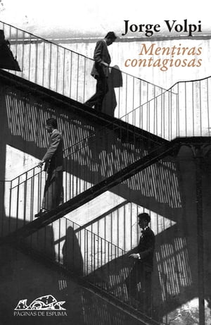 ISBN 9788483930076 Mentiras contagiosas Jorge Volpi 本・雑誌・コミック 画像