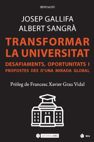 ISBN 9788491809319 Transformar la Universitat. Desafiaments, oportunitats i propostes des d'una mirada global Francesc Xavier Grau Vidal 本・雑誌・コミック 画像