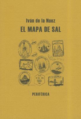 ISBN 9788492865093 El Mapa de Sal: Un Postcomunista en el Paisaje Global/EDIT PERIFERICA/Ivan de La Nuez 本・雑誌・コミック 画像