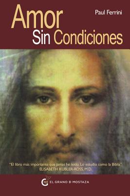 ISBN 9788493727444 Amor Sin Condiciones/GRANO DE MOSTAZA/Paul Ferrini 本・雑誌・コミック 画像