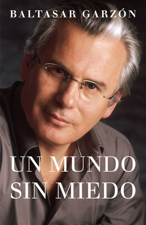 ISBN 9788497938587 Un Mundo Sin Miedo/A World Not Frighten (Best Seller) / Baltasar Garzon 本・雑誌・コミック 画像