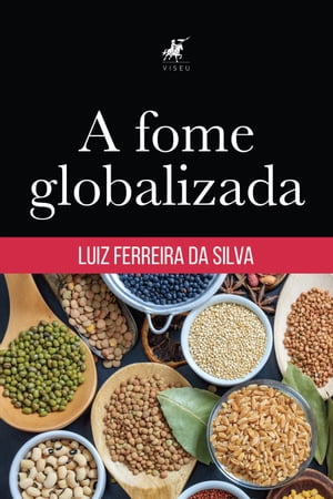 ISBN 9788530003562 A fome globalizada Luiz Ferreira da Silva 本・雑誌・コミック 画像