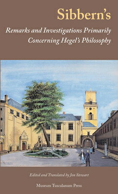 ISBN 9788763545983 Sibbern's Remarks and Investigations Primarily Concerning Hegel's Philosophy/MUSEUM TUSCULANUM PR/Jon Stewart 本・雑誌・コミック 画像