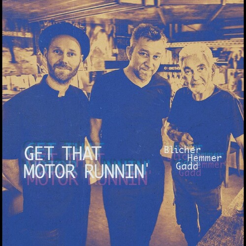 ISBN 9788797024744 Michael Blicher / Dan Hemmer / Steve Gadd / Get That Motor Runnin' 輸入盤 CD・DVD 画像