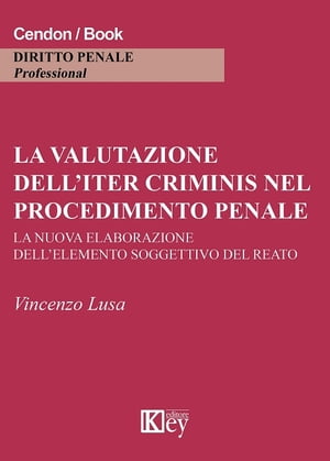 ISBN 9788827901977 La valutazione dell'iter criminis nel procedimento penale Vincenzo Lusa 本・雑誌・コミック 画像