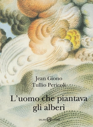 ISBN 9788831008648 L'uomo che piantava gli alberi - Ed. Illustrata Tullio Pericoli Jean Giono 本・雑誌・コミック 画像