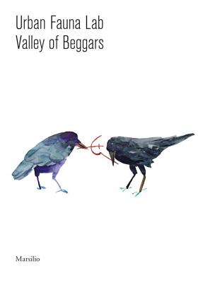 ISBN 9788831721066 Urban Fauna Lab: Valley of Beggars/PAPERBACKSHOP UK IMPORT/Katerina Chuchalina 本・雑誌・コミック 画像