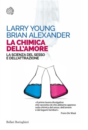 ISBN 9788833925783 La chimica dell'amoreLa scienza del sesso e dell’attrazione Larry Young 本・雑誌・コミック 画像