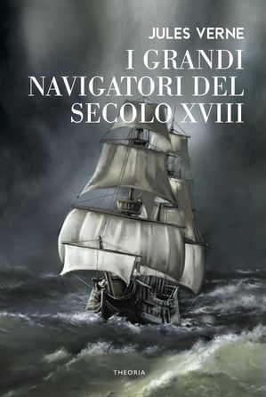 ISBN 9788854981881 I grandi navigatori del XVIII secolo Jules Verne 本・雑誌・コミック 画像