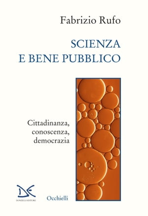 ISBN 9788855224475 Scienza e bene pubblico Cittadinanza, conoscenza, democrazia Fabrizio Rufo 本・雑誌・コミック 画像