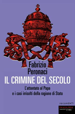 ISBN 9788860447432 Il crimine del secolo Fabrizio Peronaci 本・雑誌・コミック 画像