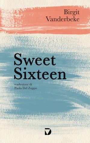 ISBN 9788861100190 Sweet Sixteen Birgit Vanderbeke 本・雑誌・コミック 画像