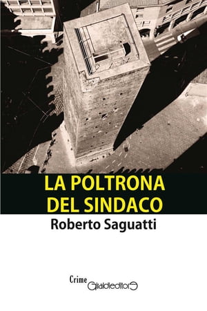 ISBN 9788861558663 La poltrona del sindaco Roberto Saguatti 本・雑誌・コミック 画像