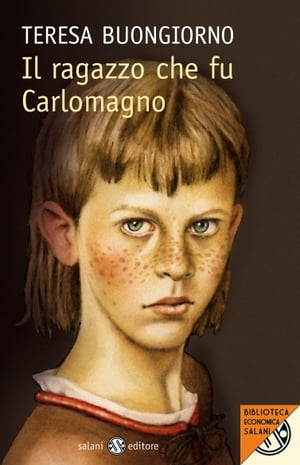 ISBN 9788862566100 Il ragazzo che fu Carlomagno Teresa Buongiorno 本・雑誌・コミック 画像