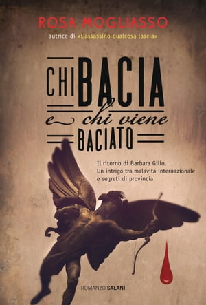 ISBN 9788862569248 Chi bacia e chi viene baciato Rosa Mogliasso 本・雑誌・コミック 画像