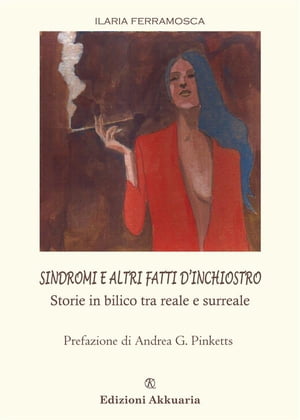 ISBN 9788863280395 Sindromi e altri fatti d’inchiostro Ilaria Ferramosca 本・雑誌・コミック 画像