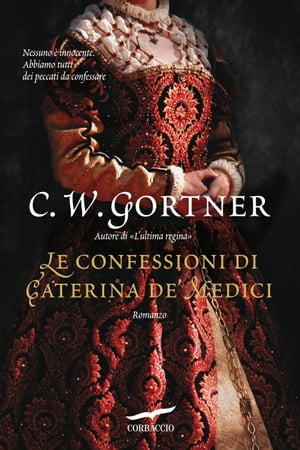 ISBN 9788863800784 Le confessioni di Caterina De' Medici Gortner C.W. 本・雑誌・コミック 画像