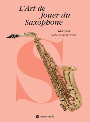 ISBN 9788863882100 L'Art de Jouer Du Saxophone/ALFRED PUB CO INC/Larry Teal 本・雑誌・コミック 画像