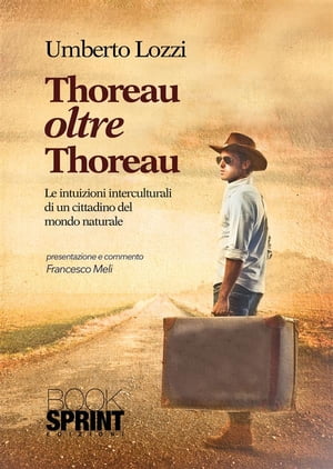 ISBN 9788868233501 Thoreau oltre Thoreau Umberto Lozzi 本・雑誌・コミック 画像