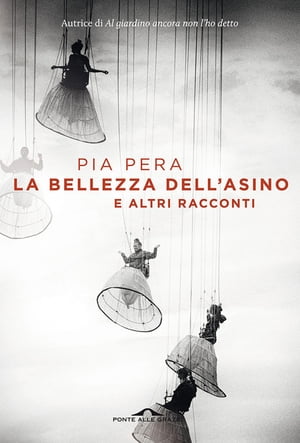 ISBN 9788868336318 La bellezza dell'asino e altri racconti Pia Pera 本・雑誌・コミック 画像