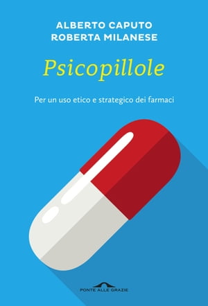 ISBN 9788868337353 PsicopillolePer un uso etico e strategico dei farmaci Alberto Caputo 本・雑誌・コミック 画像