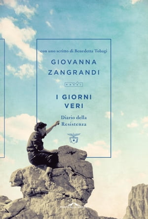 ISBN 9788868338756 I giorni veri Diario della Resistenza Giovanna Zangrandi 本・雑誌・コミック 画像