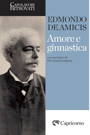 ISBN 9788877077349 Amore e ginnastica Edmondo De Amicis 本・雑誌・コミック 画像