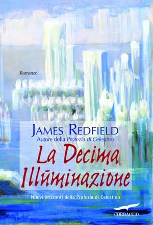 ISBN 9788879722049 La Decima Illuminazione James Redfield 本・雑誌・コミック 画像