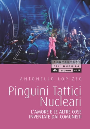 ISBN 9788892770041 Pinguini Tattici Nucleare L'amore e le altre cose inventate dai comunisti Antonello Lopizzo 本・雑誌・コミック 画像