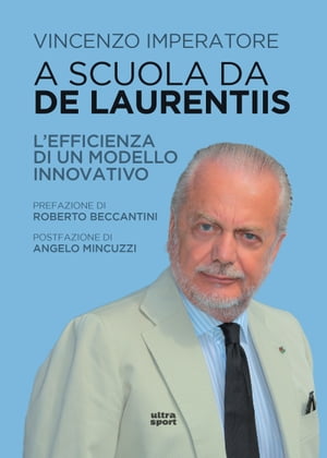 ISBN 9788892782228 A scuola da De Laurentiis L'efficienza di un modello innovativo Vincenzo Imperatore 本・雑誌・コミック 画像