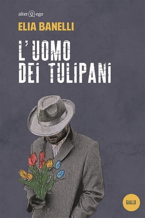 ISBN 9788893331098 L'uomo dei tulipani Elia Banelli 本・雑誌・コミック 画像