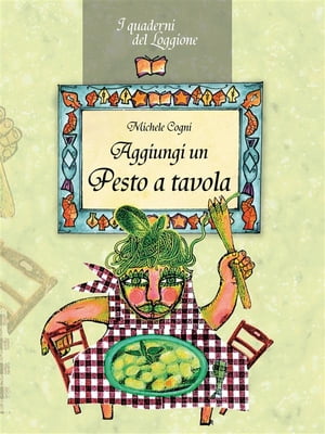 ISBN 9788893470209 Aggiungi un pesto a tavola! Tutto sul pesto genovese e le sue varianti Michele Cogni 本・雑誌・コミック 画像