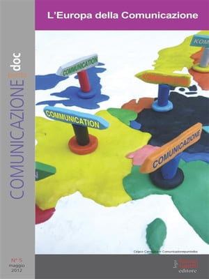 ISBN 9788897686255 Comunicazionepuntodoc numero 5. L’Europa della Comunicazione L'Europa della comunicazione Mario Morcellini 本・雑誌・コミック 画像